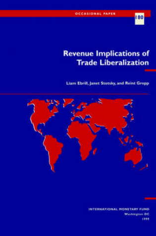 Cover of Revenue Implications of Trade Liberalization