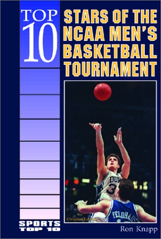 Book cover for Top 10 Stars of the NCAA Men's Basketball Tournament