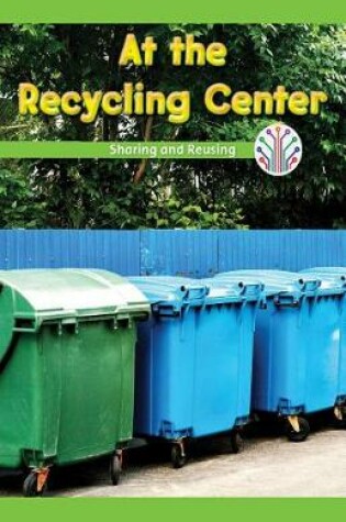 Cover of At the Recycling Center