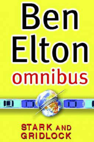 Cover of Ben Elton Omnibus  Stark ,  Gridlock