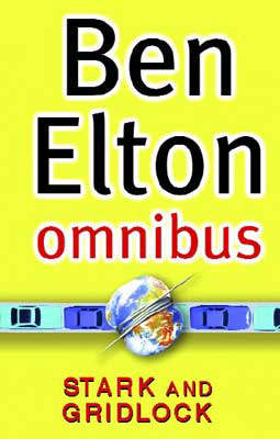 Book cover for Ben Elton Omnibus  Stark ,  Gridlock