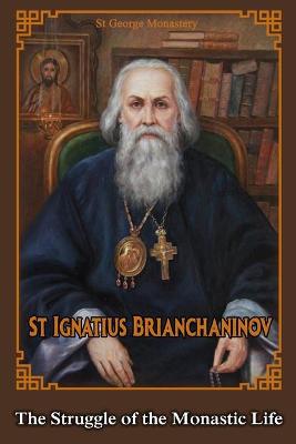 Book cover for The Struggle of the Monastic Life