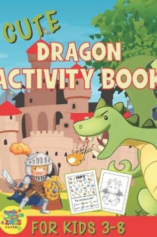 Cover of cute dragons activity book for kids 3-8