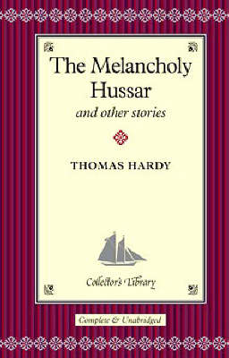 Book cover for Melancholy Hussar & Other Stories