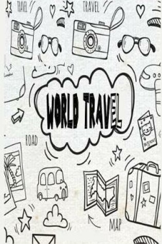 Cover of World Travel ( Trip planner, Diary )