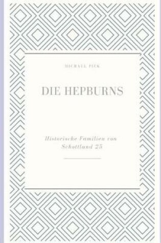 Cover of Die Hepburns