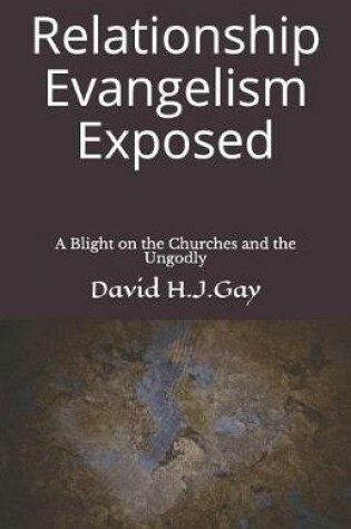 Cover of Relationship Evangelism Exposed