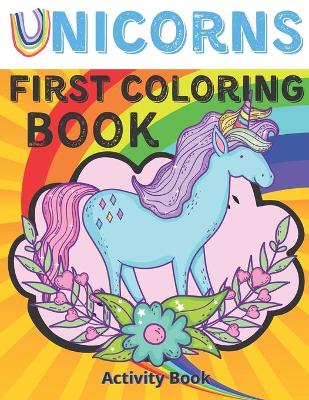 Book cover for Unicorns first coloring book