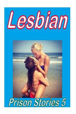 Book cover for Lesbian Prison Stories 5