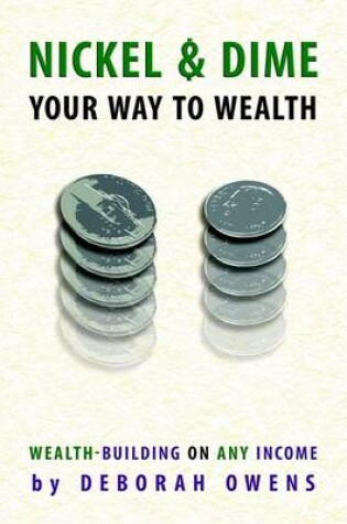 Cover of Nickel and Dime Your Way to Wealth