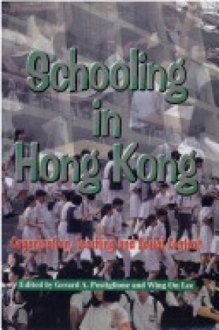 Cover of Schooling in Hong Kong - Organization, Teaching and Social Context