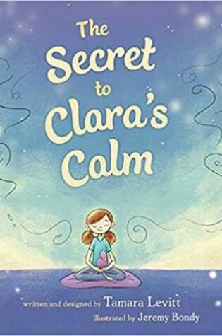 Cover of The Secret to Clara's Calm