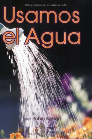 Cover of Spa-Usamos El Agua (We Use Wat