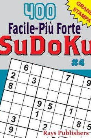 Cover of 400 Facile-Più Forte SuDoKu #4