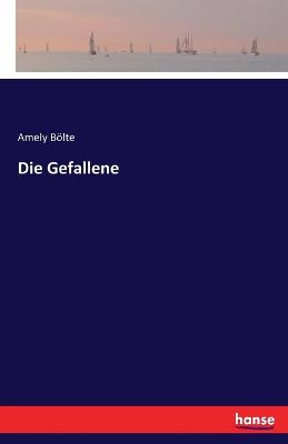 Book cover for Die Gefallene