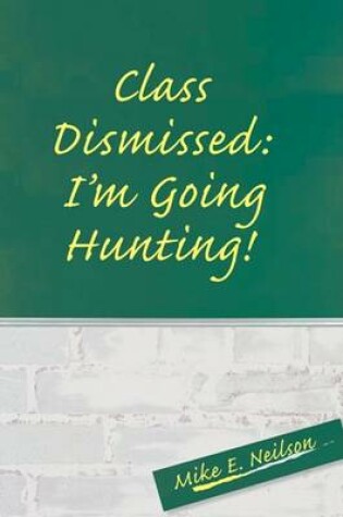 Cover of Class Dismissed