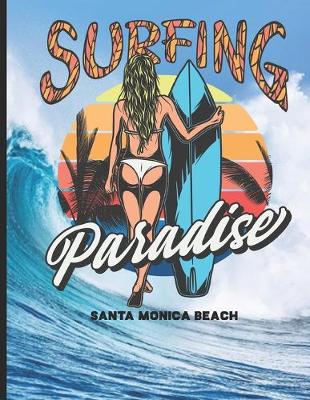 Book cover for Surfing Paradise Santa Monica Beach