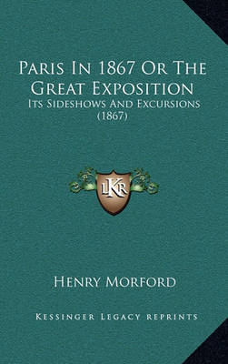 Book cover for Paris in 1867 or the Great Exposition