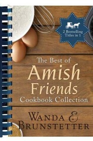 Cover of The Best of Amish Friends Cookbook Collection