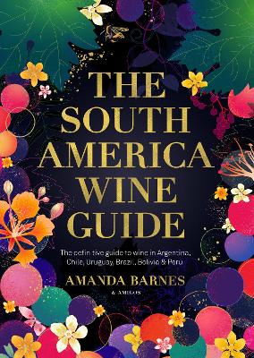 Book cover for The South America Wine Guide