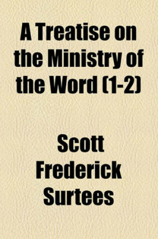 Cover of A Treatise on the Ministry of the Word (1-2)