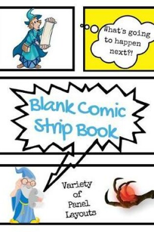 Cover of Blank Comic Strip Book Wizards