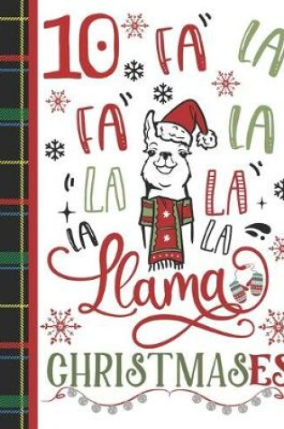 Cover of 10 Fa La Fa La La La La La Llama Christmases