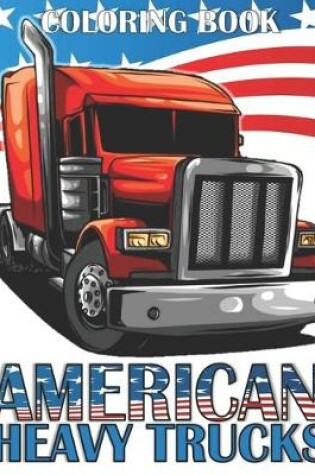 Cover of American Heavy Trucks