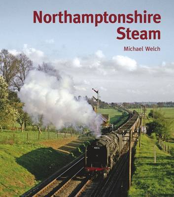 Book cover for Northamptonshire Steam