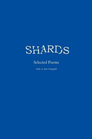 Cover of Shards Selected Poems