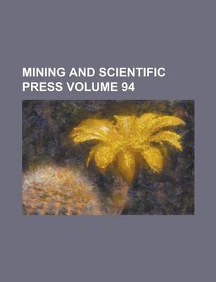 Book cover for Mining and Scientific Press Volume 94