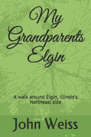 Cover of My Grandparents Elgin
