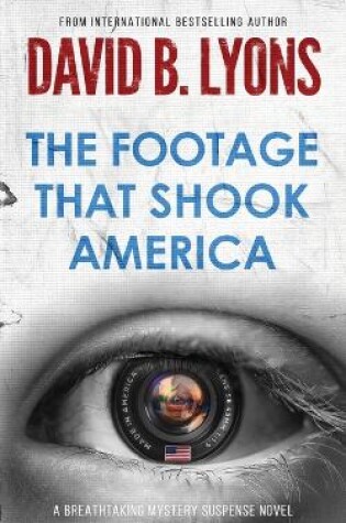 Cover of The Footage That Shook America