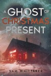 Book cover for A Ghost of Christmas Present