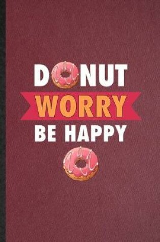 Cover of Donut Worry Be Happy