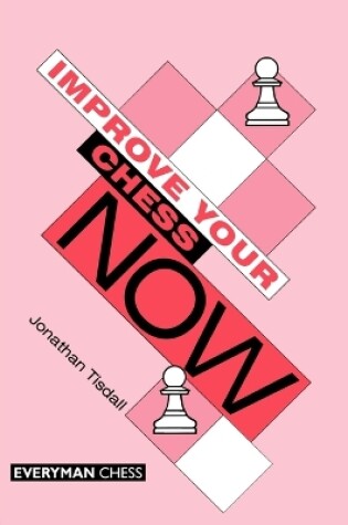 Cover of Improve Your Chess Now