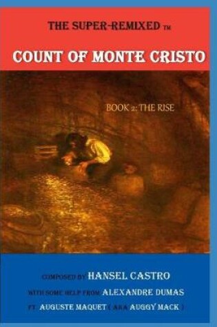 Cover of The Super Remixed TM Count of Monte Cristo