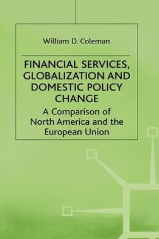 Cover of Financial Services, Globalization and Domestic Policy Change