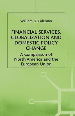 Book cover for Financial Services, Globalization and Domestic Policy Change