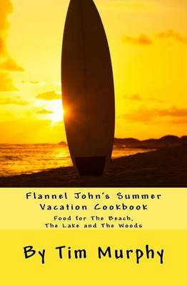 Book cover for Flannel John's Summer Vacation Cookbook