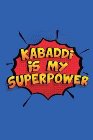 Cover of Kabaddi Is My Superpower