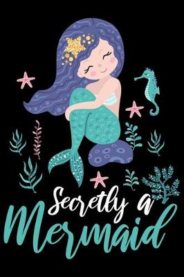 Book cover for Secretly a Mermaid