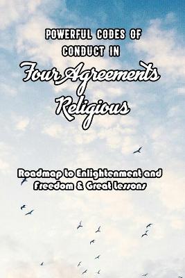 Book cover for Powerful Codes of Conduct in Four Agreements Religious