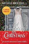 Book cover for A Wedding for Christmas Large Print