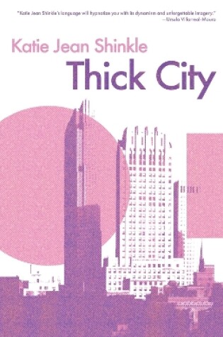 Cover of Thick City