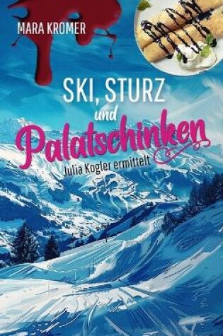 Cover of Ski, Sturz und Palatschinken