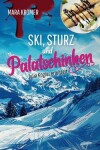 Book cover for Ski, Sturz und Palatschinken