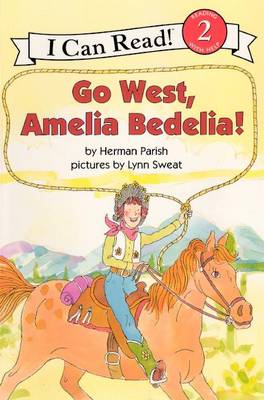 Book cover for Go West, Amelia Bedelia!