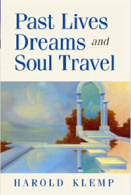 Book cover for Past Lives, Dreams, and Soul Travel