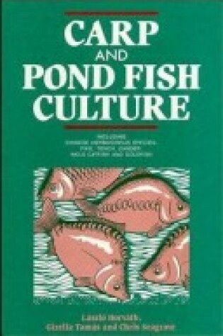 Cover of Carp and Pond Fish Culture: Including Chinese Herb Ivorous Species Pike Tenchzander Wels Catfish and Goldfish